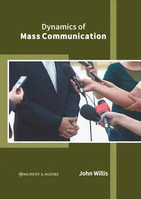 Dynamique de la communication de masse - Dynamics of Mass Communication