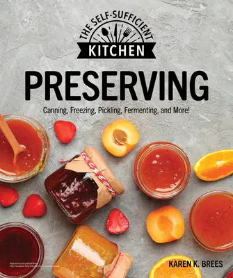 Préserver : Mettez-le en conserve. Congeler. Mettez-les au vinaigre. Préservez-la. - Preserving: Can It. Freeze It. Pickle It. Preserve It.