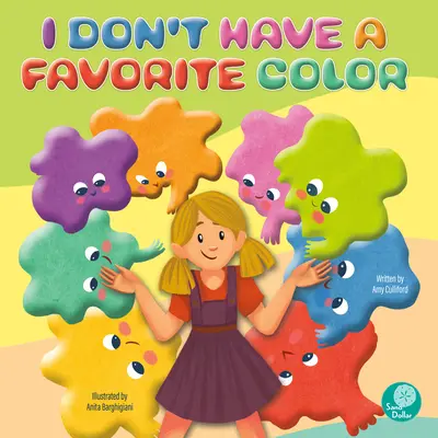 Je n'ai pas de couleur préférée - I Don't Have a Favorite Color