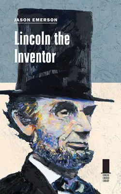 Lincoln l'inventeur - Lincoln the Inventor