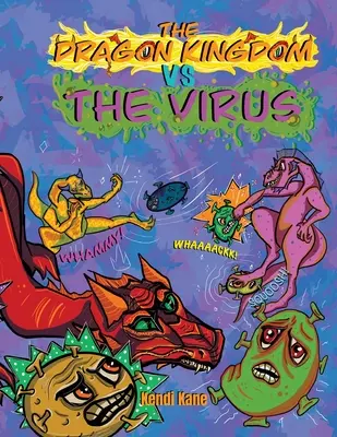 Le royaume des dragons contre le virus - The Dragon Kingdom VS The Virus