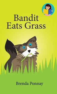 Bandit mange de l'herbe - Bandit Eats Grass