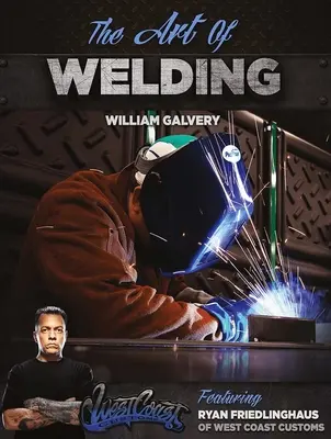 L'art de la soudure - The Art of Welding