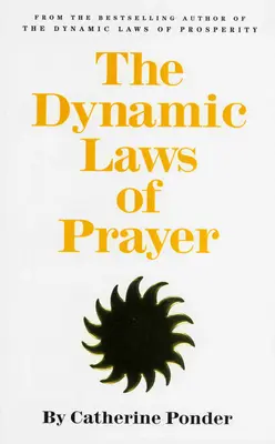 Les lois dynamiques de la prière - The Dynamic Laws of Prayer