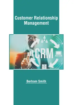 Gestion des relations avec la clientèle - Customer Relationship Management