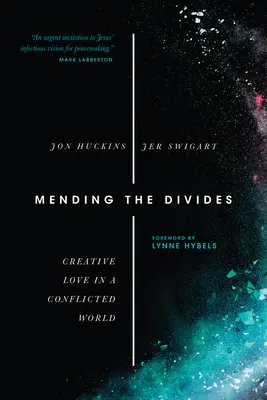 Réparer les divisions : L'amour créatif dans un monde conflictuel - Mending the Divides: Creative Love in a Conflicted World