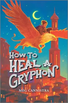 Comment guérir un gryphon - How to Heal a Gryphon