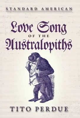 Chant d'amour des Australopithes - Love Song of the Australopiths