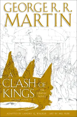 Le choc des rois : Le roman graphique : Volume 4 - A Clash of Kings: The Graphic Novel: Volume Four