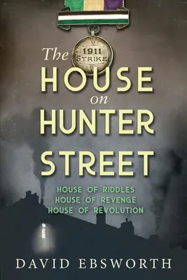La maison de Hunter Street - The House on Hunter Street