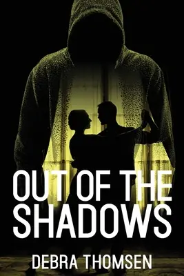 De l'ombre à la lumière - Out of the Shadows