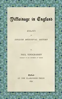 Villainage in England (1892) : Essais d'histoire médiévale anglaise - Villainage in England (1892): Essays in English Mediaeval History