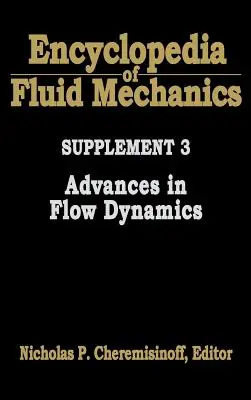 Encyclopédie de la mécanique des fluides : Supplément 3 : Progrès dans la dynamique des écoulements - Encyclopedia of Fluid Mechanics: Supplement 3: Advances in Flow Dynamics