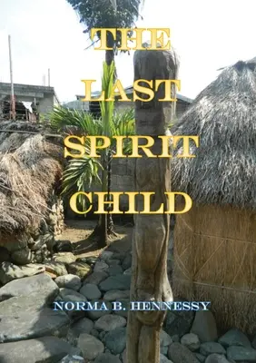 Le dernier enfant spirituel - The Last Spirit Child