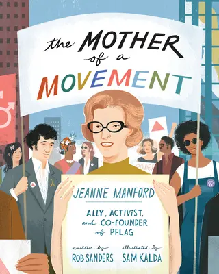 La mère d'un mouvement : Jeanne Manford, alliée, militante et cofondatrice de Pflag - The Mother of a Movement: Jeanne Manford--Ally, Activist, and Co-Founder of Pflag