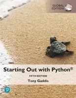 Partir à l'assaut de Python, édition globale - Starting Out with Python, Global Edition