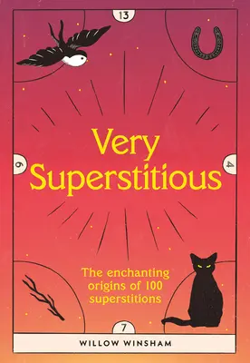 Très superstitieux : 100 superstitions du monde entier - Very Superstitious: 100 Superstitions from Around the World