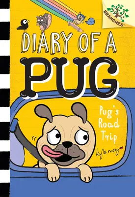 Le voyage du carlin : Un livre de Branches (Journal d'un Carlin #7) - Pug's Road Trip: A Branches Book (Diary of a Pug #7)