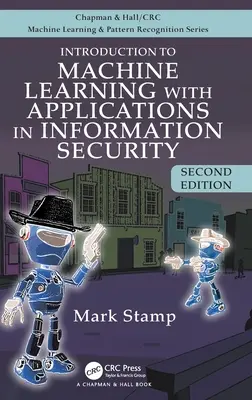 Introduction à l'apprentissage automatique et à ses applications dans le domaine de la sécurité de l'information - Introduction to Machine Learning with Applications in Information Security
