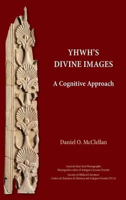 Les images divines de YHWH : Une approche cognitive - YHWH's Divine Images: A Cognitive Approach