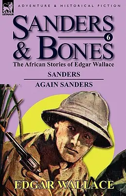 Sanders & Bones - Les aventures africaines : 6-Sanders & Again Sanders - Sanders & Bones-The African Adventures: 6-Sanders & Again Sanders