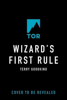 La première règle du sorcier : Le premier livre de l'épée de vérité - Wizard's First Rule: Book One of the Sword of Truth