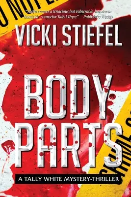Les parties du corps, un mystère de Tally Whyte - Body Parts, a Tally Whyte Mystery