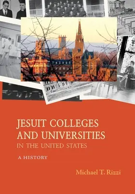 Les collèges et universités jésuites aux États-Unis : Une histoire - Jesuit Colleges and Universities in the United States: A History