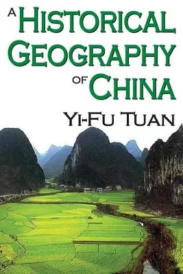 Géographie historique de la Chine - A Historical Geography of China