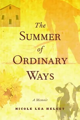 L'été des moyens ordinaires - The Summer of Ordinary Ways