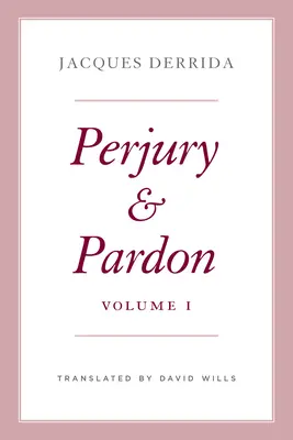 Parjure et pardon, tome I : Tome 1 - Perjury and Pardon, Volume I: Volume 1