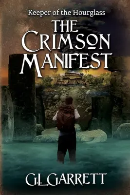 Le gardien du sablier : Le manifeste cramoisi - Keeper of the Hourglass: The Crimson Manifest