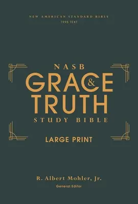 Nasb, la Bible d'étude Grâce et Vérité, gros caractères, couverture rigide, vert, lettres rouges, texte de 1995, impression confortable - Nasb, the Grace and Truth Study Bible, Large Print, Hardcover, Green, Red Letter, 1995 Text, Comfort Print