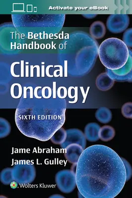 Le manuel Bethesda d'oncologie clinique - The Bethesda Handbook of Clinical Oncology