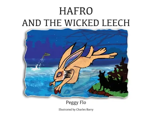 Hafro et la méchante sangsue - Hafro & The Wicked Leech