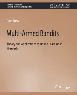 Bandits multi-bras - Théorie et applications à l'apprentissage en ligne dans les réseaux - Multi-Armed Bandits - Theory and Applications to Online Learning in Networks