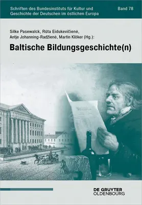 Baltische Bildungsgeschichte(n) (L'histoire de l'éducation en Baltique) - Baltische Bildungsgeschichte(n)