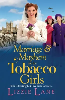 Mariage et désordre pour les filles du tabac - Marriage and Mayhem for the Tobacco Girls