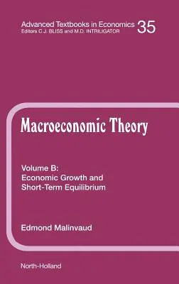 Croissance économique et équilibre à court terme : Volume 35b - Economic Growth and Short-Term Equilibrium: Volume 35b