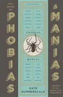 Livre des phobies et des manies - Une histoire du monde en 99 obsessions - Book of Phobias and Manias - A History of the World in 99 Obsessions