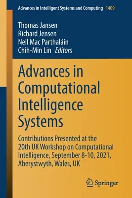 Avancées dans les systèmes d'intelligence computationnelle : Contributions présentées au 20e atelier britannique sur l'intelligence computationnelle, du 8 au 10 septembre 2021, A - Advances in Computational Intelligence Systems: Contributions Presented at the 20th UK Workshop on Computational Intelligence, September 8-10, 2021, A