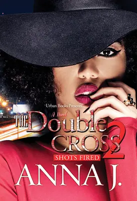 La Double Croix 2 : Les coups de feu - The Double Cross 2: Shots Fired