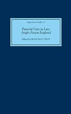 La pastorale dans l'Angleterre anglo-saxonne tardive - Pastoral Care in Late Anglo-Saxon England