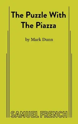 Le casse-tête avec la Piazza - The Puzzle With The Piazza