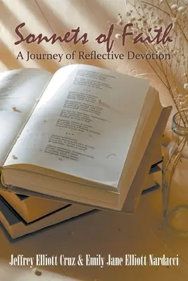 Sonnets de la foi : Un voyage de réflexion sur la dévotion - Sonnets of Faith: A Journey of Reflective Devotion