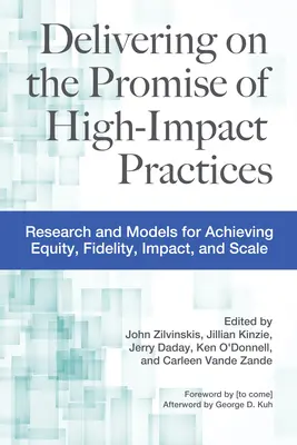 Tenir les promesses des pratiques à fort impact : Recherche et modèles pour atteindre l'équité, la fidélité, l'impact et l'échelle - Delivering on the Promise of High-Impact Practices: Research and Models for Achieving Equity, Fidelity, Impact, and Scale