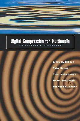 Compression numérique pour le multimédia : Principes et normes - Digital Compression for Multimedia: Principles and Standards