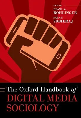 The Oxford Handbook of Digital Media Sociology (en anglais) - The Oxford Handbook of Digital Media Sociology