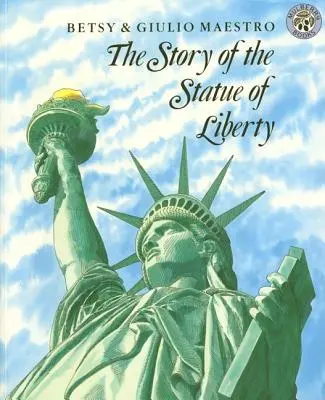 L'histoire de la Statue de la Liberté - The Story of the Statue of Liberty