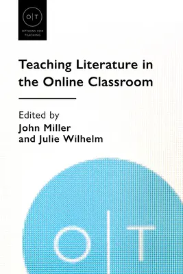 Enseigner la littérature dans la classe en ligne - Teaching Literature in the Online Classroom